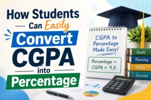 How Students Can Easily Convert CGPA into Percentage